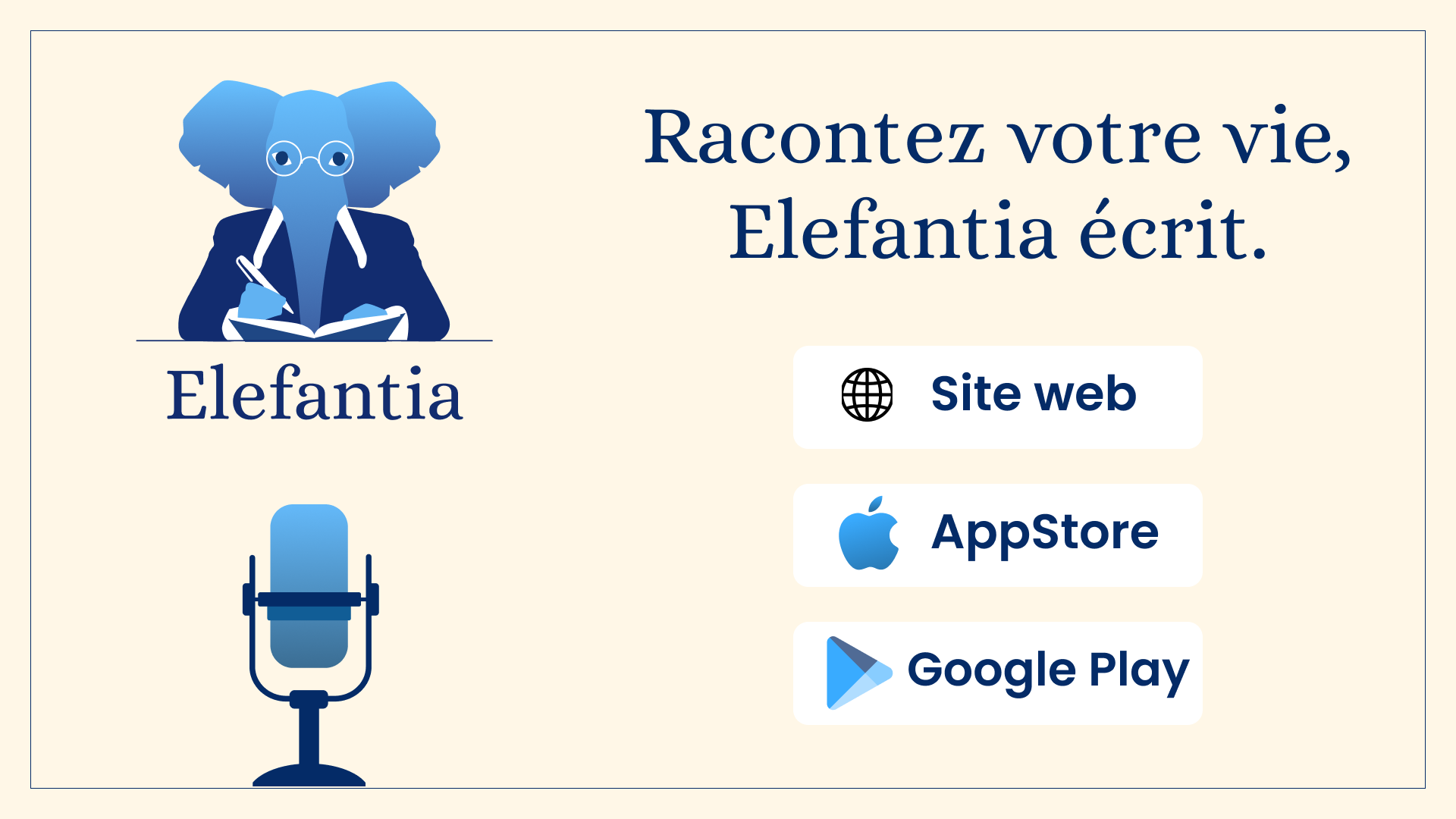 Visuel promotionnel d'Elefantia avec slogan 'Racontez votre vie, Elefantia écrit' et liens vers le site web, App Store et Google Play.